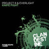 Knife Fight (Original Mix) - Project 8&EverLight