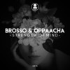 Strength of Mind (Radio Mix) - Brosso&Oppaacha