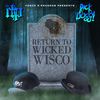 Return to Wicked Wisco (Explicit) - The DRP&Rick Dogg