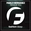 Rescue You (Dub Mix) - Pablo Hernanez