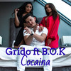 Cocaina - Grido&B.O.K