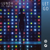 Let Go (feat. Safia) - Lundh