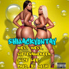 Shmackyontay (Explicit) - West West&Juice Lee&Sietenamekeek