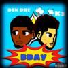 B Day(feat. K3) (Explicit) - Dr3&K3