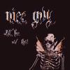 Nice Guy (Explicit) - Tyler Simpson&Kyi!