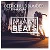 Blinded (Radio Edit) - Deep Chills&Emma Carn