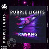 Purple Lights - Rawkng