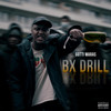 Bx Drill (Explicit) - Gotti Maras