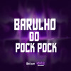 BARULHO DO POCK POCK (Explicit) - Mc K´Leu&MC RD&DJ Josias&MCRD