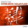 Hyper Drive (Original Mix) - Brent Rix