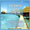 Matter of My Life (Radio Version) - Debris of Theia