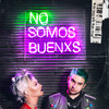 No Somos Buenxs (feat. Pablo Feliu) - Vesta Lugg&Pablo Feliu