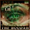 Eye's Don't Lie(feat. Cesar Cipher & Protheus) (Explicit) - The Boodah&Cesar Cipher&Protheus