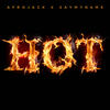 Hot - Afrojack&SAYMYNAME