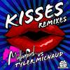 Kisses (Nosmo vs Kris B Remix) - Melleefresh&Tyler Michaud&Nosmo&Kris B