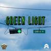 Green Light (Explicit) - Slo281&Hook