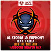 Life In The Air (Hardcore Heaven Mix) - Al Storm&Euphony&Laélia