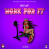 Work for It (Explicit) - Ashadá&Adayah Juman