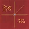 Indian Summer (Album Version) - Poco