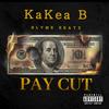 Pay Cut(feat. BLVME BEATZ) (Explicit) - Tribe&KaKea B&BLVME Beatz