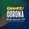 Kwaheri Corona - Mrisho Mpoto&THT