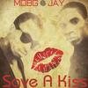 Save a Kiss (Explicit) - 제이&Mob G