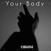 Your Body (Speed Up|Explicit) - Kelvin Dooe