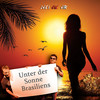 Unter der Sonne Brasiliens - Zwei wie wir