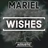 Wishes - Mariel