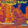 Concrete Rhythm (Explicit) - Portarok&Bofaatbeatz&Elad the Authority&Emad Saad&Crux Motollo