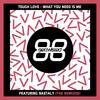 What You Need Is Me (Radio Edit) - Tough Love&Nastaly
