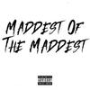 Maddest of the Maddest(feat. Burner) (Explicit) - Uk Drill&Burner