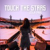 Touch The Stars - Leila Pari