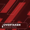 Overtaken - Criss Antof&Tantok&Cristian Antony Acuña Fernandez&Aria James Goldanloo