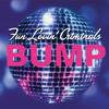 Bump (Radio Mix) - Fun Lovin' Criminals