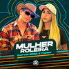 Mulher Roleira (Explicit) - Kleyton Senna&Thammy&Wilson Castro
