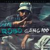 Gang 100 (Explicit) - ROBO