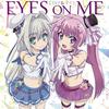 EYES ON ME - 大久保瑠美&吉岡茉祐