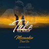 Take Me Back (Explicit) - Mosankie&Fiona Ree