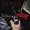 Wrong (feat. Trulytrey) (Explicit) - Rod godson&Trulytrey