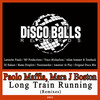 Long Train Running (Vince Michaelson Remix) - Paolo Maffia&Mara J Boston&Vince Michaelson