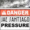 Pressure (Explicit) - Jae Santiago