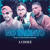 No Talento (Explicit) - Mc Nael&JS o Mão de Ouro&Almir delas