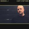 Can't Stop Now - Michael J