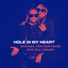 Hole in My Heart (Radio Edit) - Michael von der Heide&Eve Gallagher