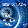 Time After Time (Christian Desnoyers Tropical mix) - Dex Wilson