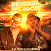 Revoada na Lagoa (Explicit) - Mc Sapinha&Jeff Costa