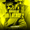 Under The Influence 2 (Explicit) - MC LEO&DJ LENNON MPC