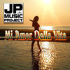 Mi Amor Della Vita - JP Music Project