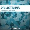 Dreams (Original Mix) - 2blastguns